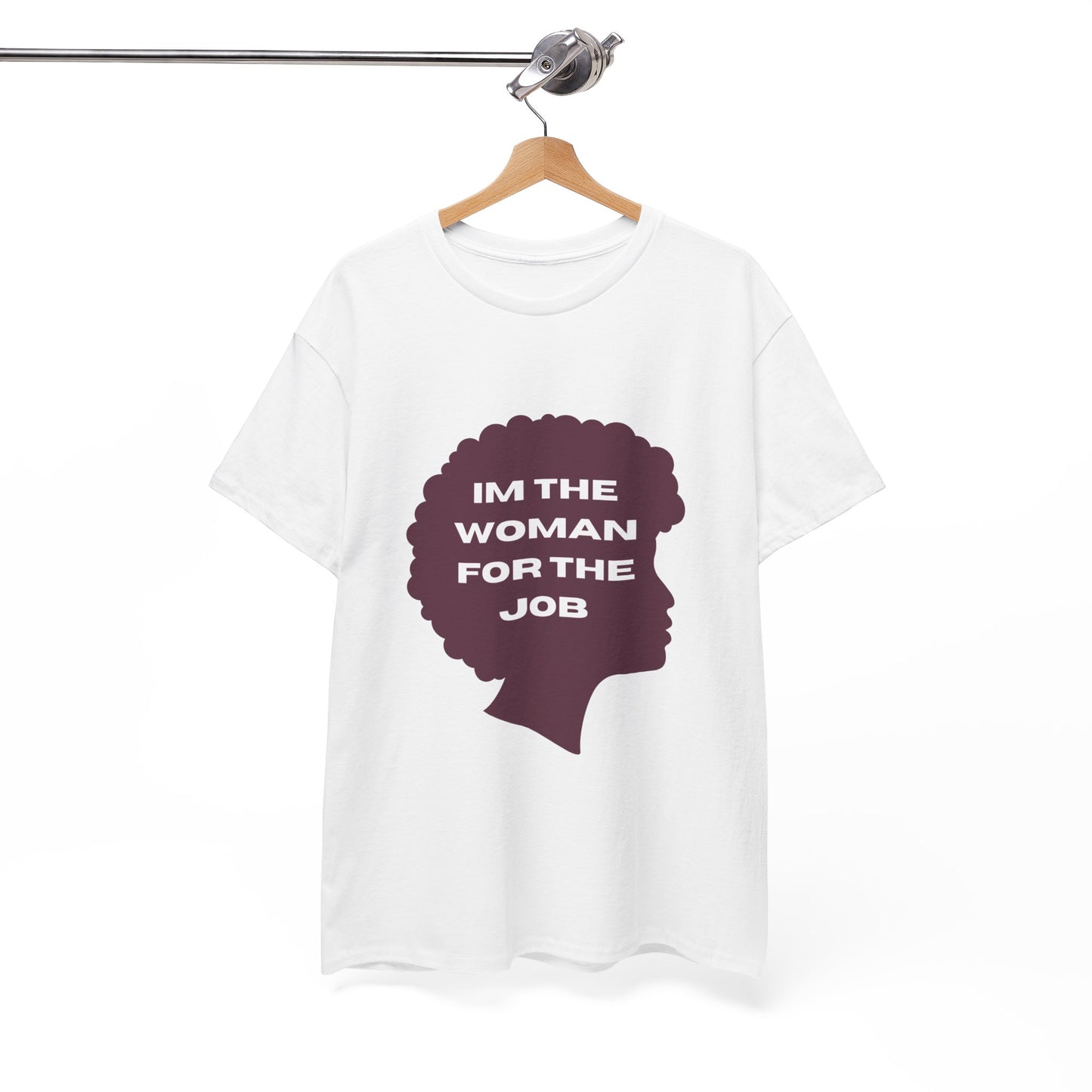 Unisex Heavy Cotton (I'm The Woman For The Job) T-shirt