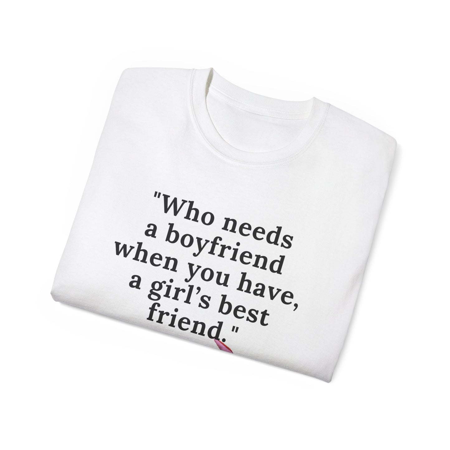 Unisex Ultra Cotton design (Girl's Best Friend) T-shirt