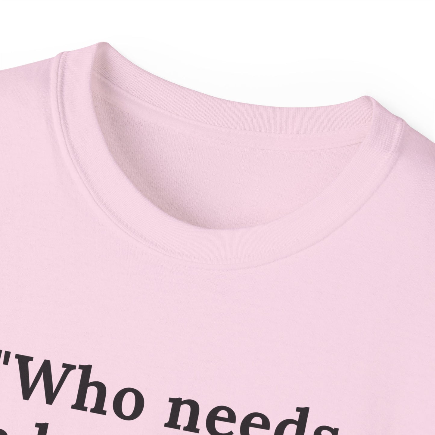 Unisex Ultra Cotton design (Girl's Best Friend) T-shirt