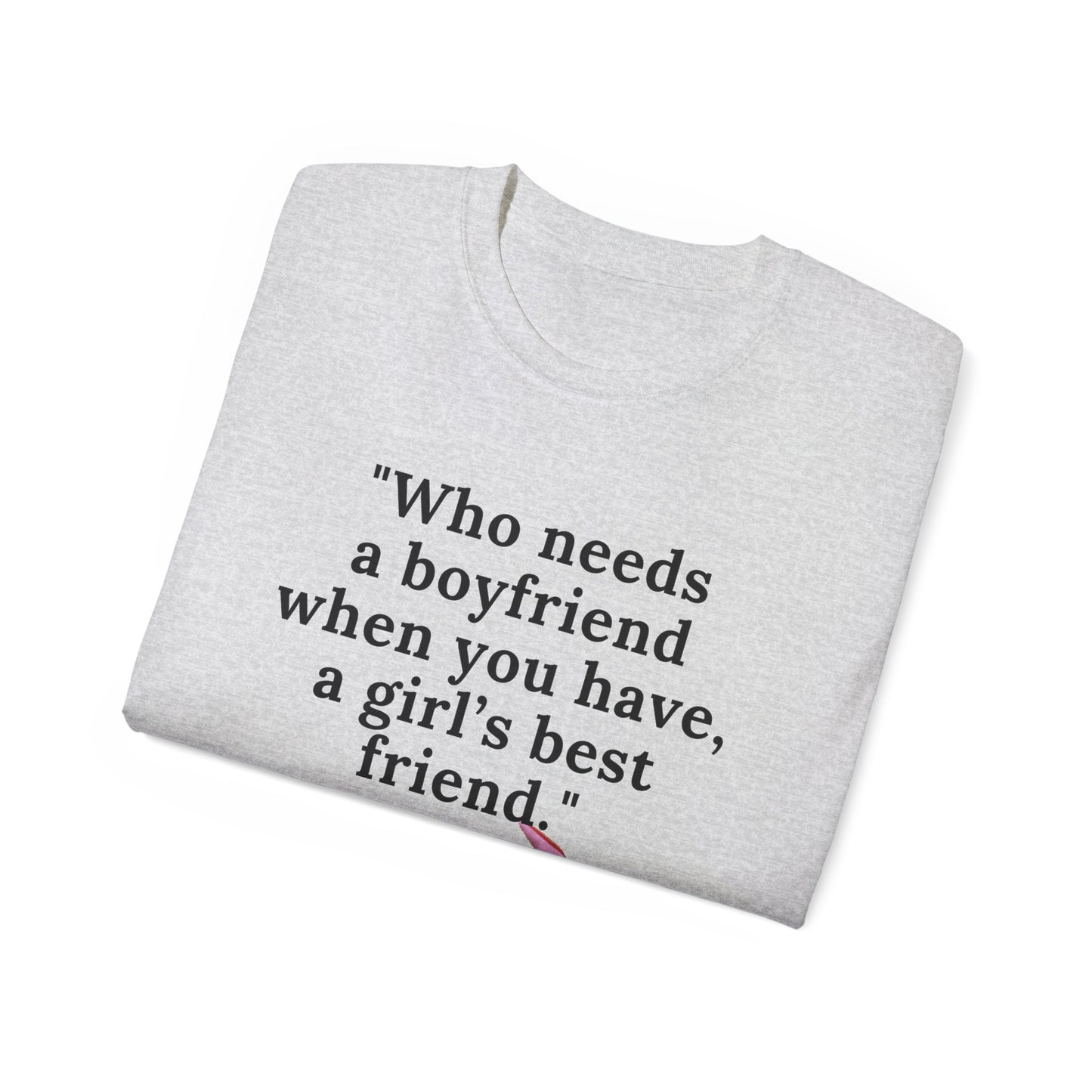 Unisex Ultra Cotton design (Girl's Best Friend) T-shirt