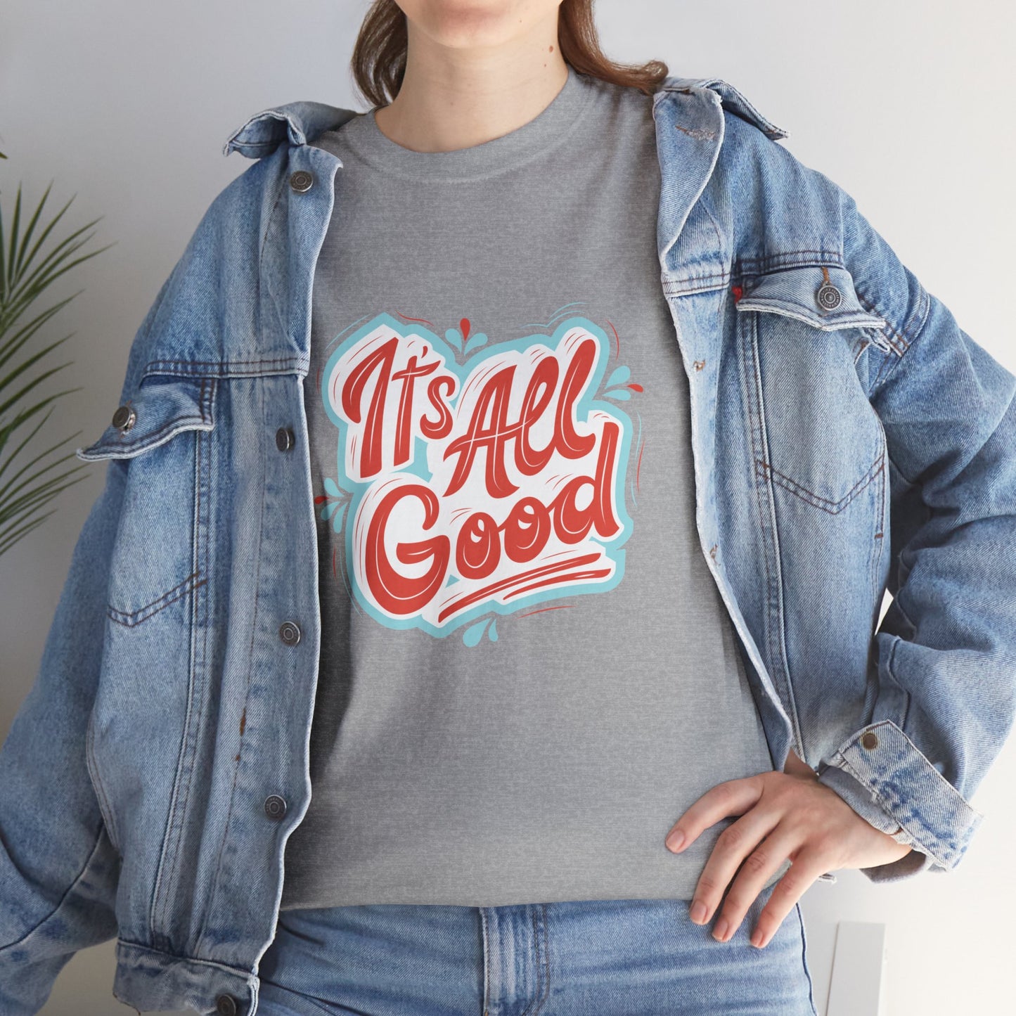 Unisex Heavy Cotton design (It's All Good) T-shirt