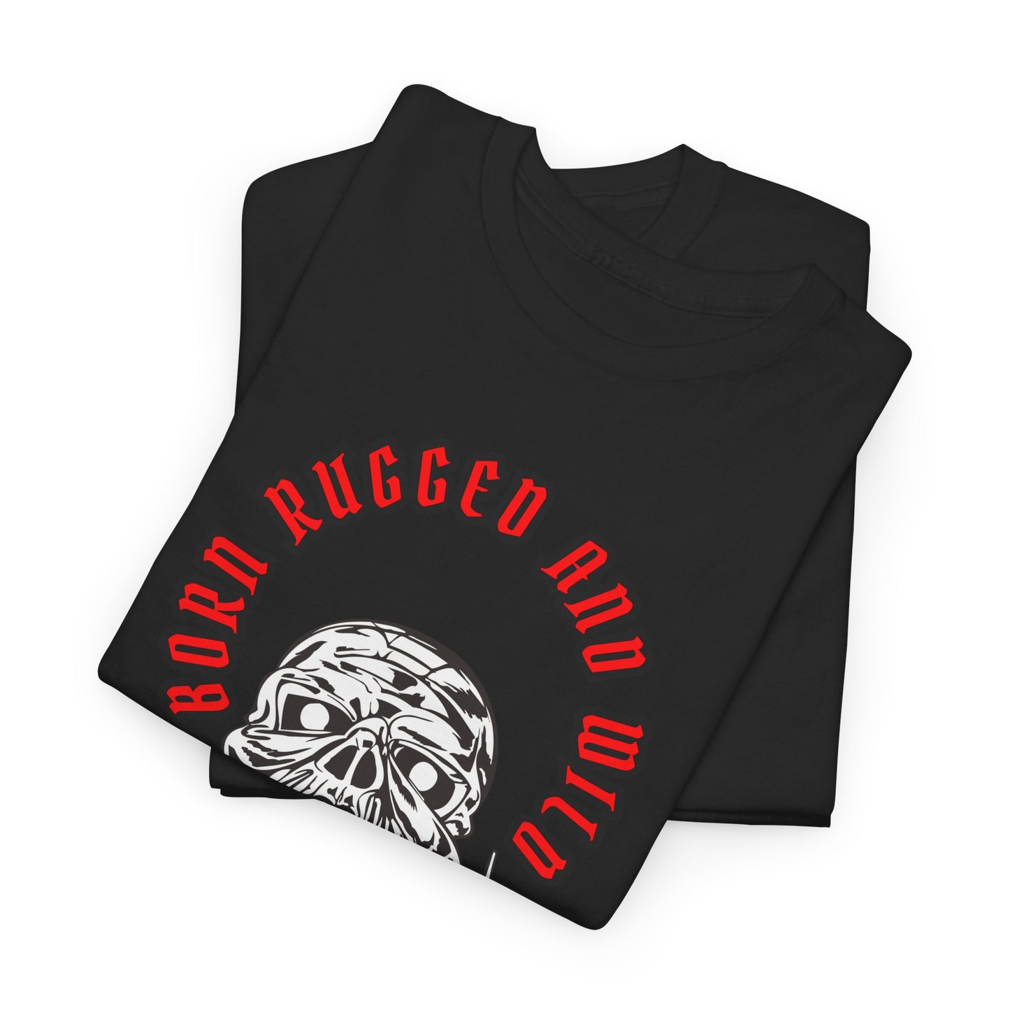 Unisex Heavy Cotton design (Born Rugged and Wild) T-shirt