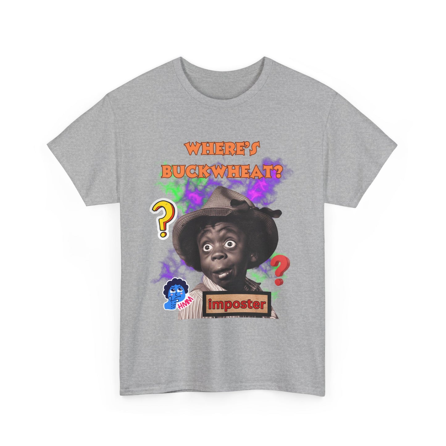 Unisex Heavy Cotton Graphic design (Where's Buckwheat) T-shirt