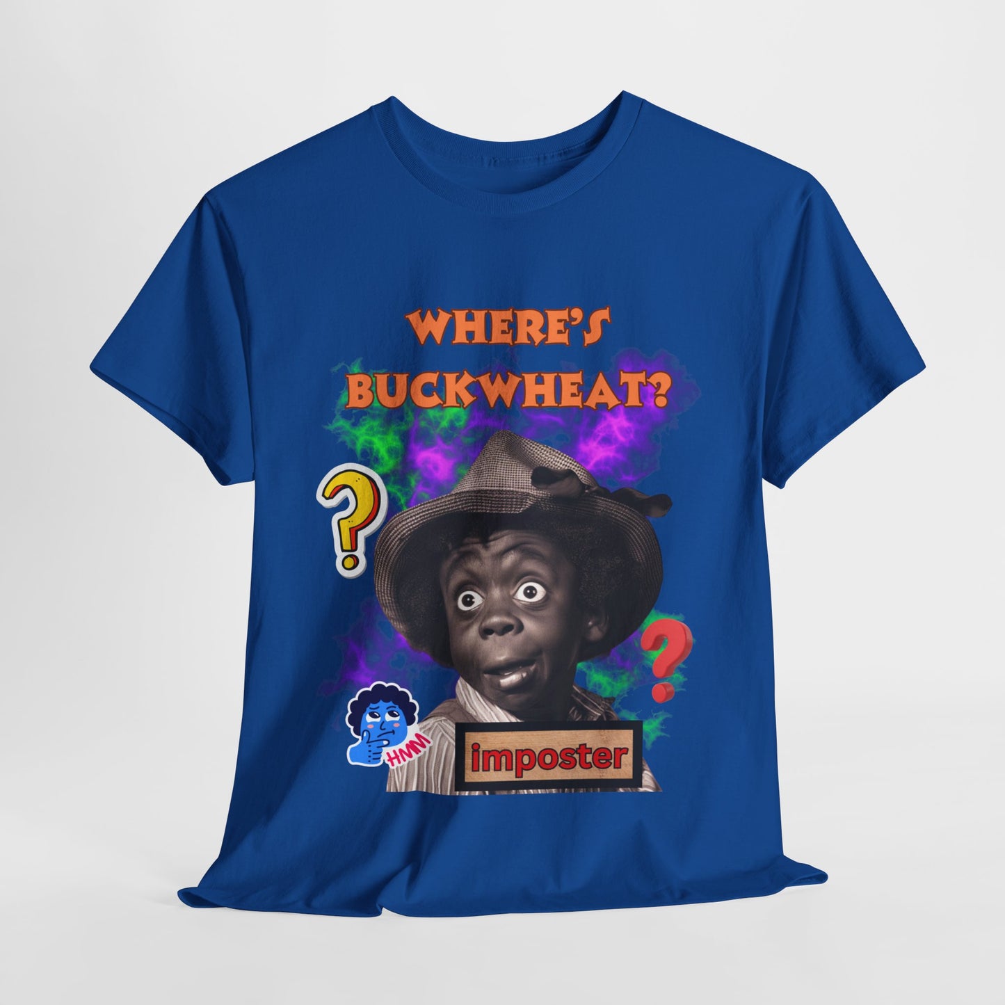 Unisex Heavy Cotton Graphic design (Where's Buckwheat) T-shirt