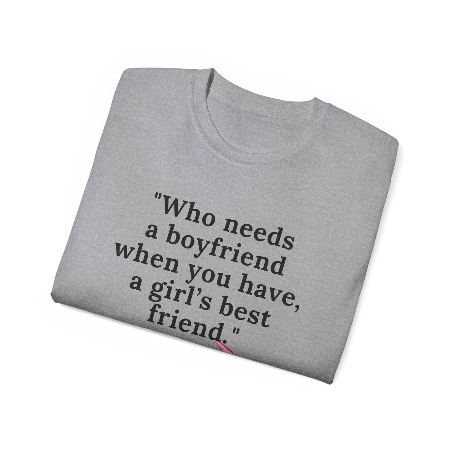 Unisex Ultra Cotton design (Girl's Best Friend) T-shirt