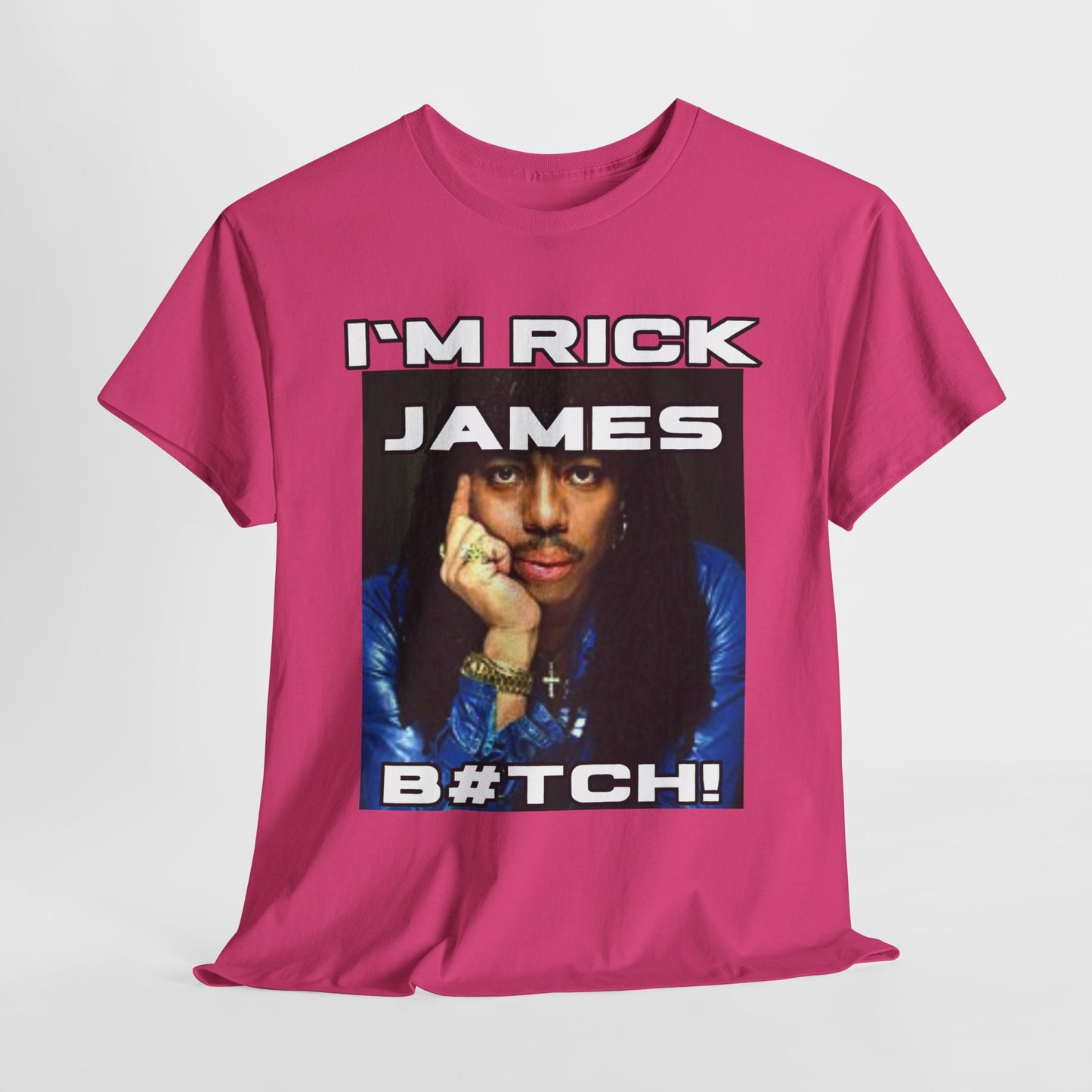 Unisex Heavy Cotton Graphic design (I'm Rick James B#tch) T-shirt