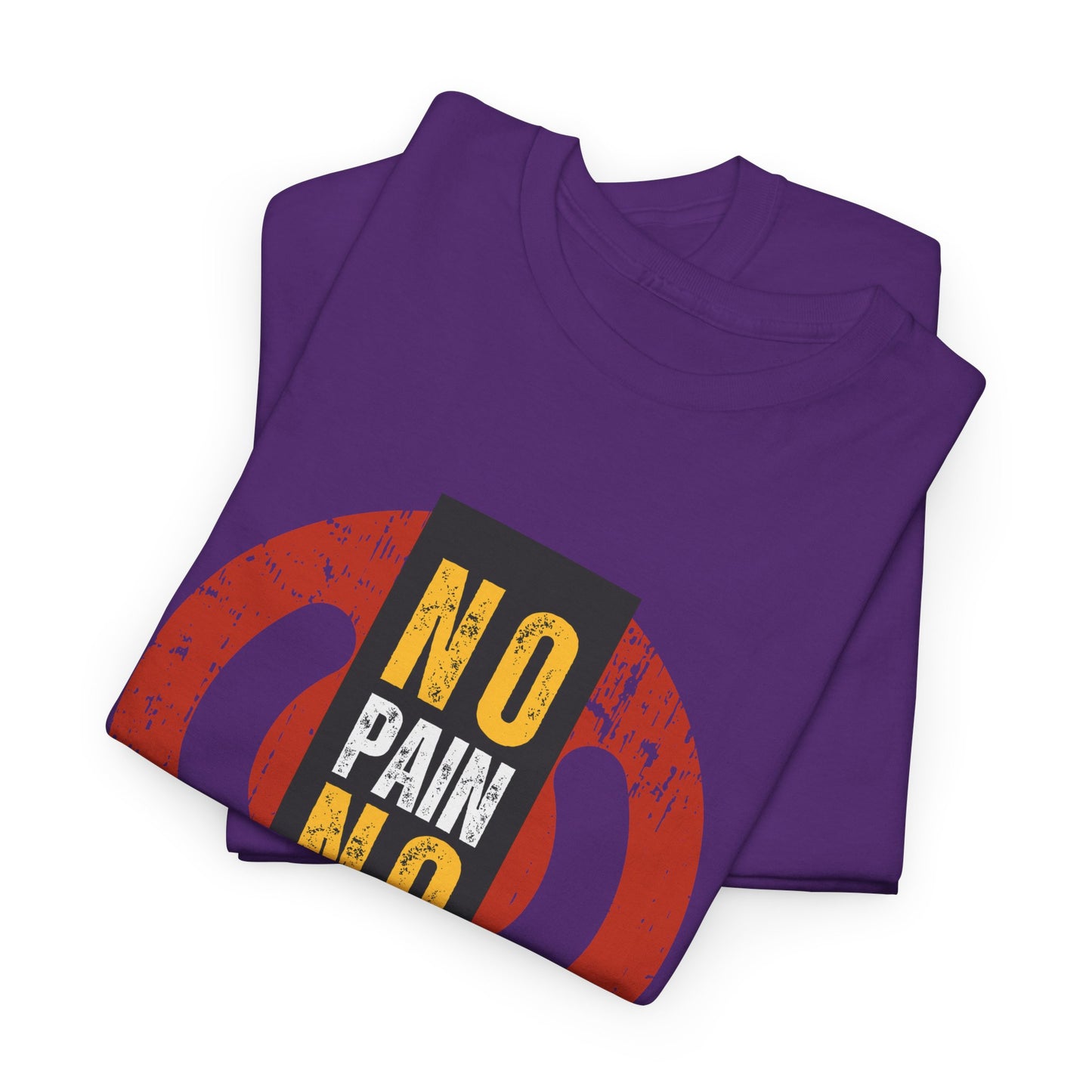 Unisex Heavy Cotton Graphic design (No Pain No Gain) T-shirt