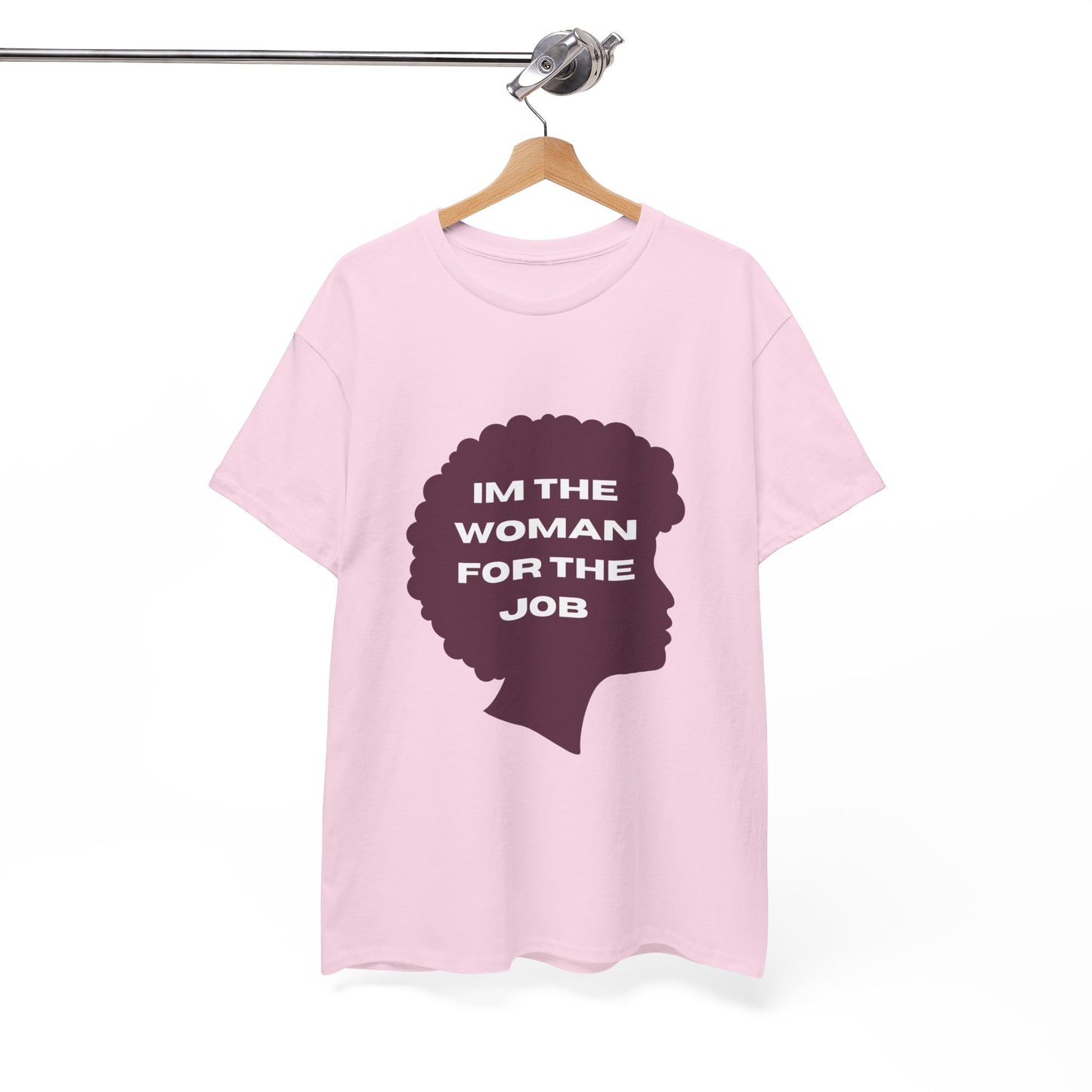 Unisex Heavy Cotton (I'm The Woman For The Job) T-shirt