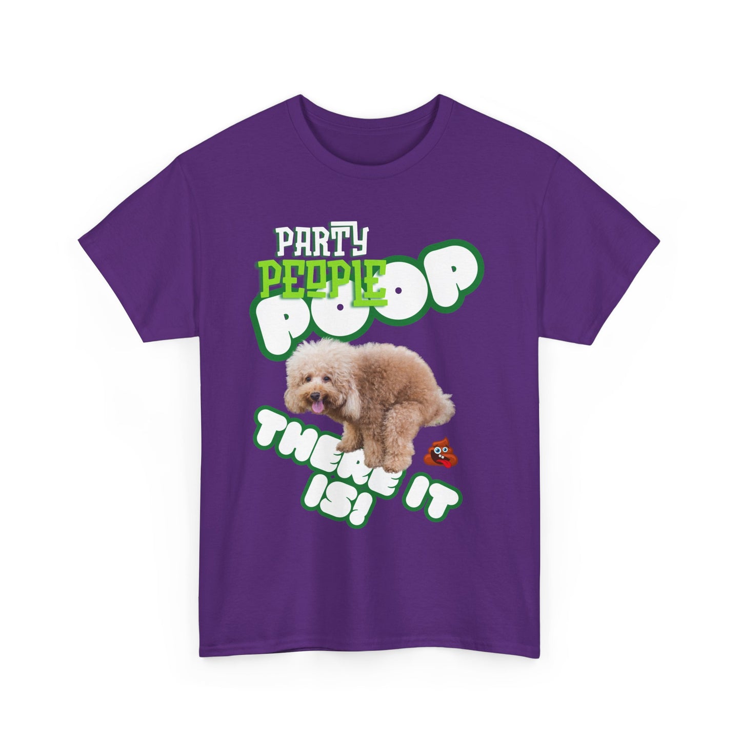 Unisex Heavy Cotton Graphic design (Poop There it is!) T-shirt