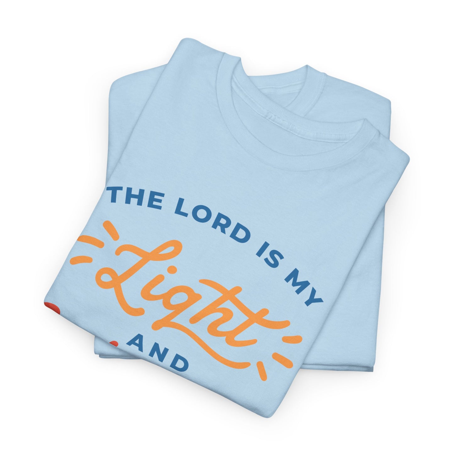 Unisex Heavy Cotton Graphic design (My Lord is my Light and Salvation) T-shirt