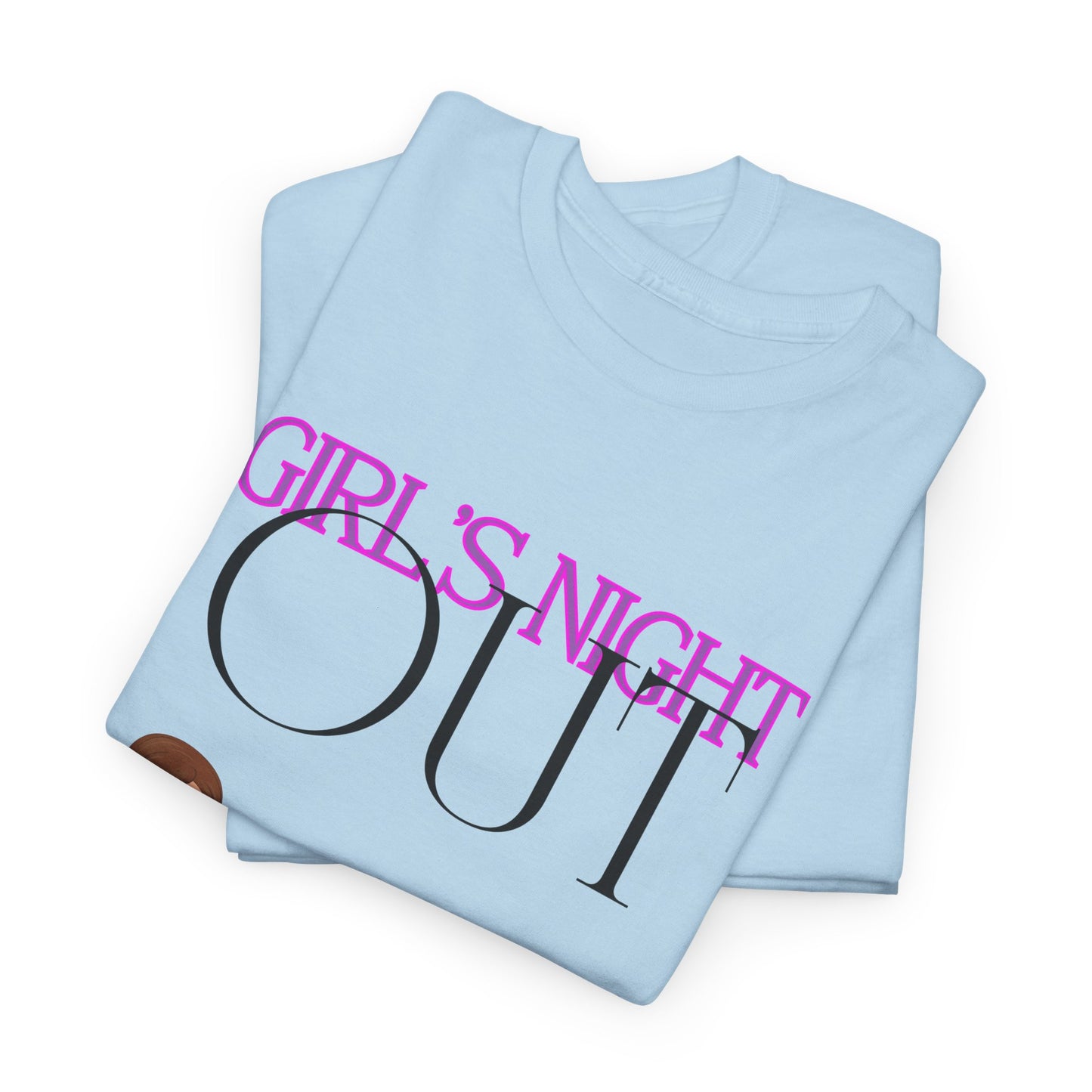 Unisex Heavy Cotton Graphic design (Girl's Night Out) T-shirt