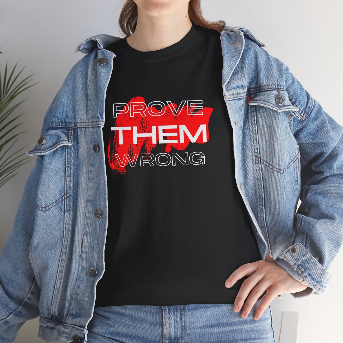 Unisex Heavy Cotton Graphic Design (Prove Them Wrong) T-shirt