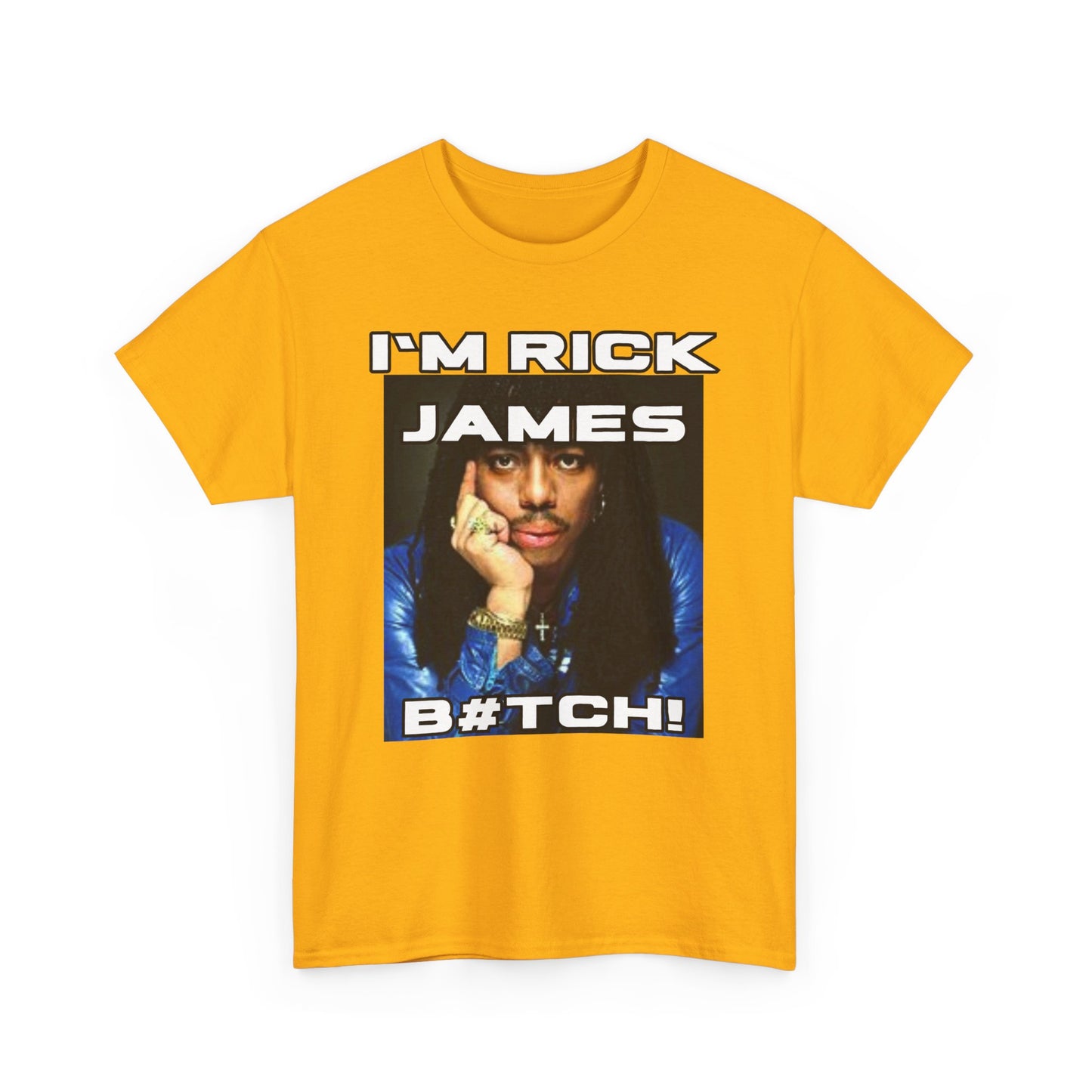 Unisex Heavy Cotton Graphic design (I'm Rick James B#tch) T-shirt