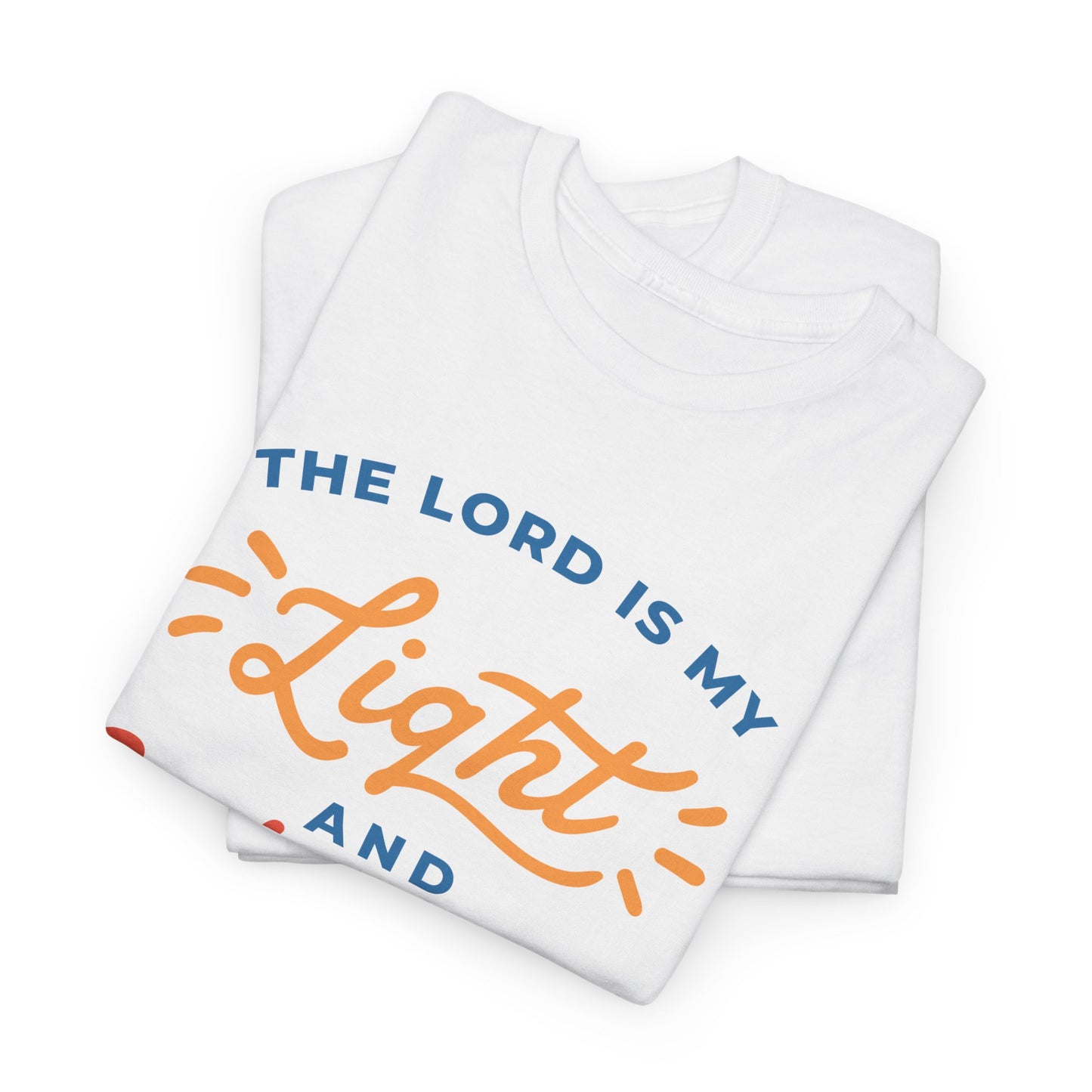 Unisex Heavy Cotton Graphic design (My Lord is my Light and Salvation) T-shirt