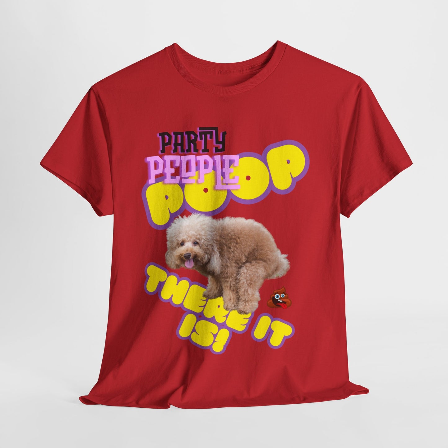 Unisex Heavy Cotton Graphic design (Poop There it is!) T-shirt