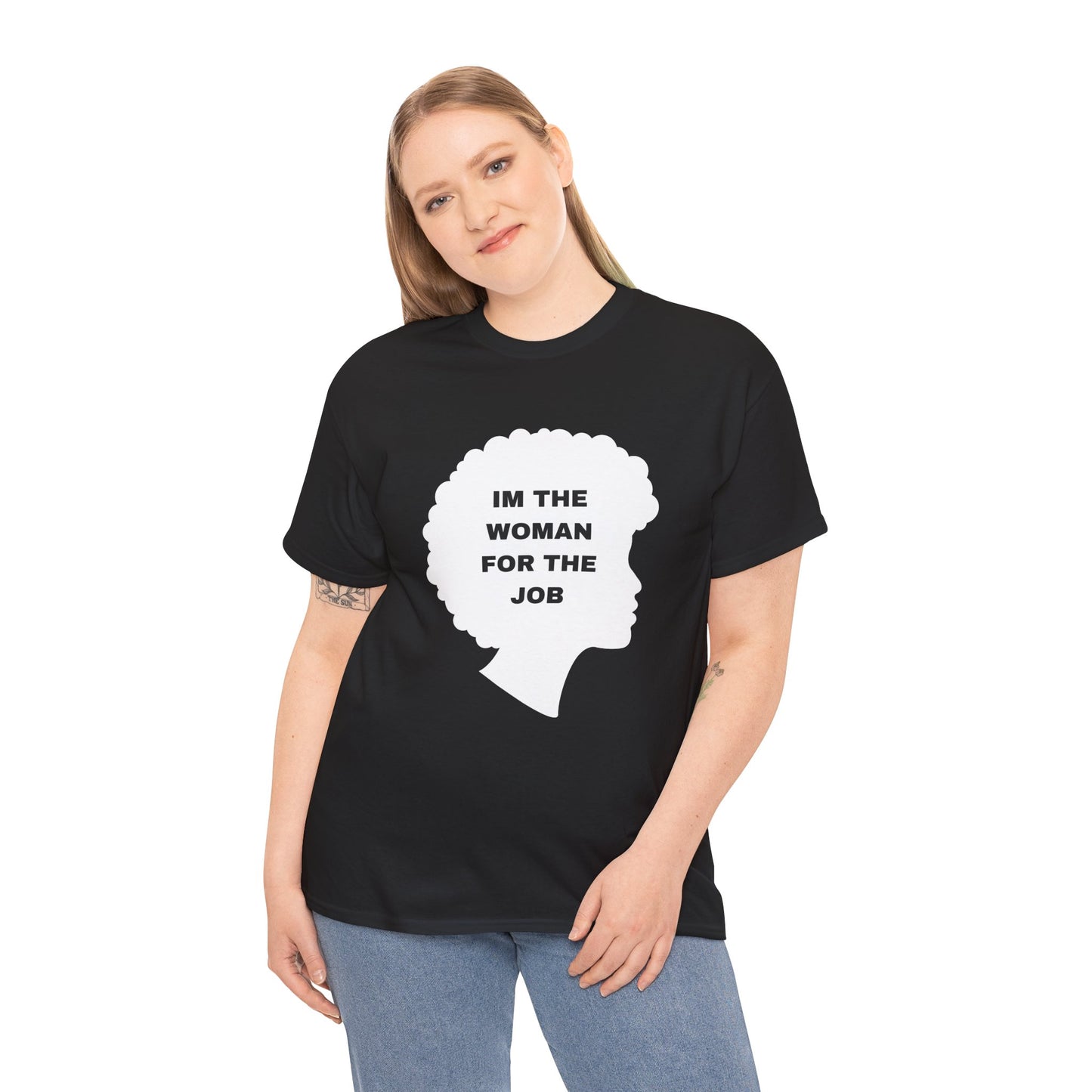 Unisex Heavy Cotton design (I'm The Woman For The Job) T-shirt