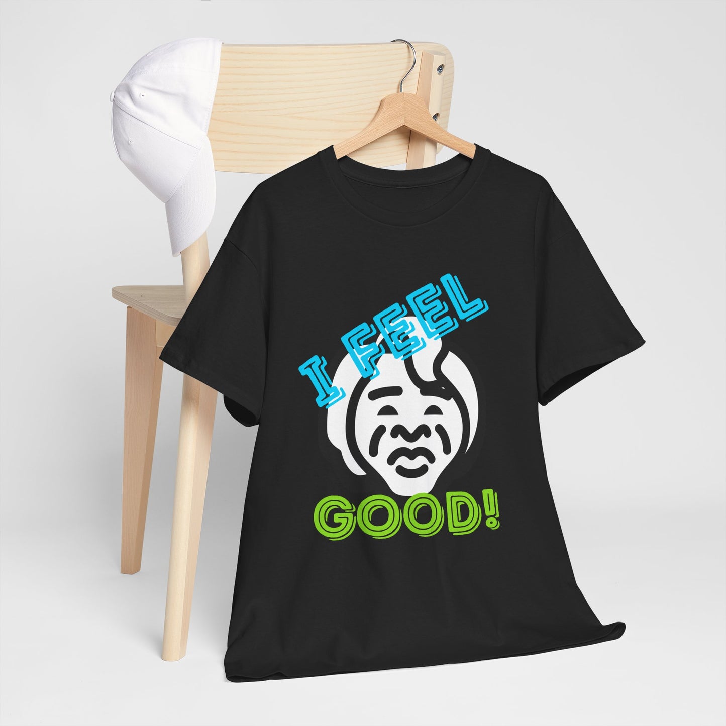 Unisex Heavy Cotton Graphic design (I Feel Good!) T-shirt