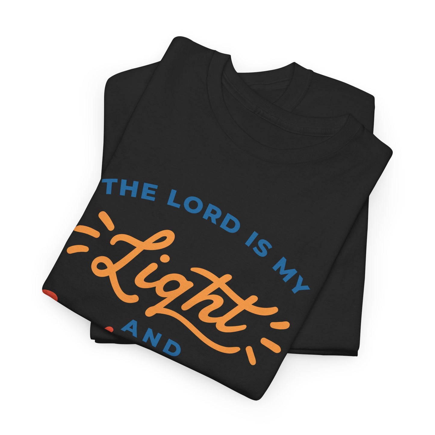 Unisex Heavy Cotton Graphic design (My Lord is my Light and Salvation) T-shirt