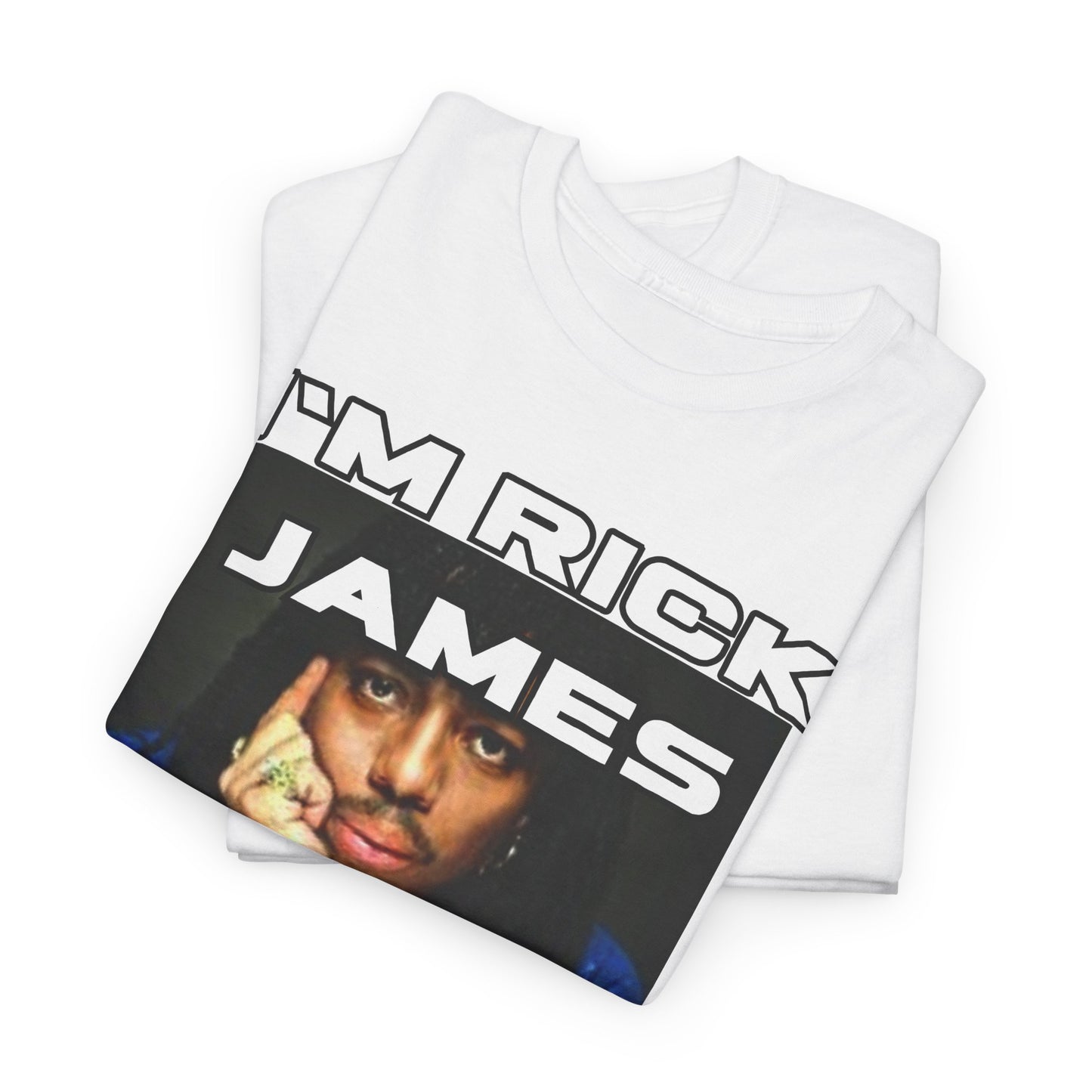 Unisex Heavy Cotton Graphic design (I'm Rick James B#tch) T-shirt