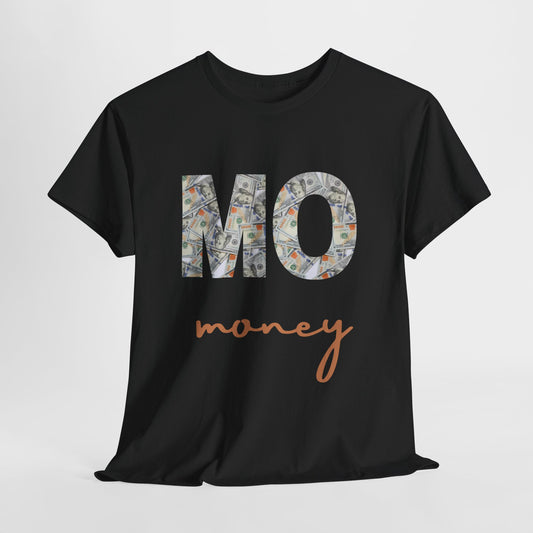 Unisex Heavy Cotton Design (Mo Money) T-shirt
