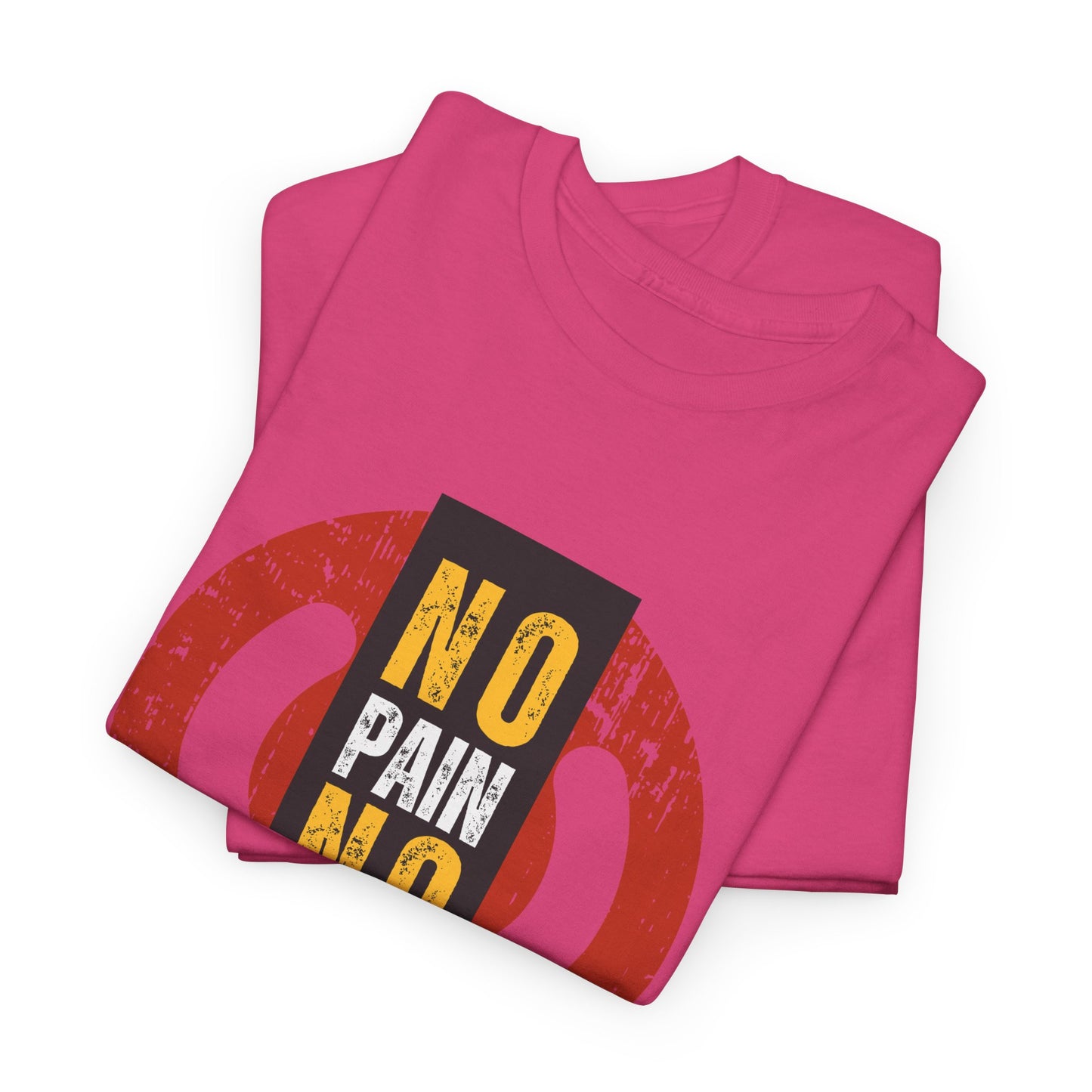 Unisex Heavy Cotton Graphic design (No Pain No Gain) T-shirt