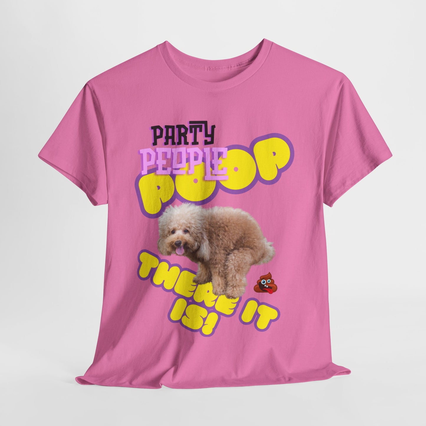 Unisex Heavy Cotton Graphic design (Poop There it is!) T-shirt