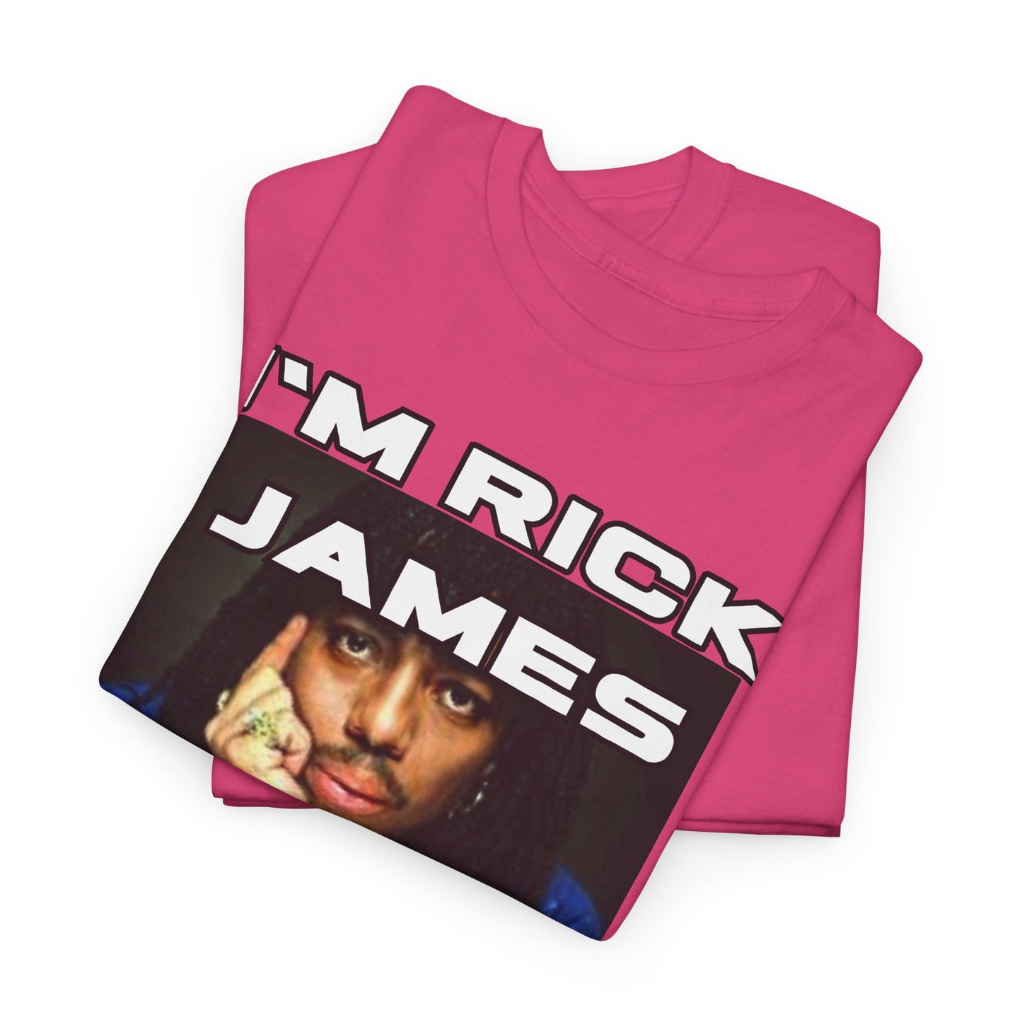 Unisex Heavy Cotton Graphic design (I'm Rick James B#tch) T-shirt