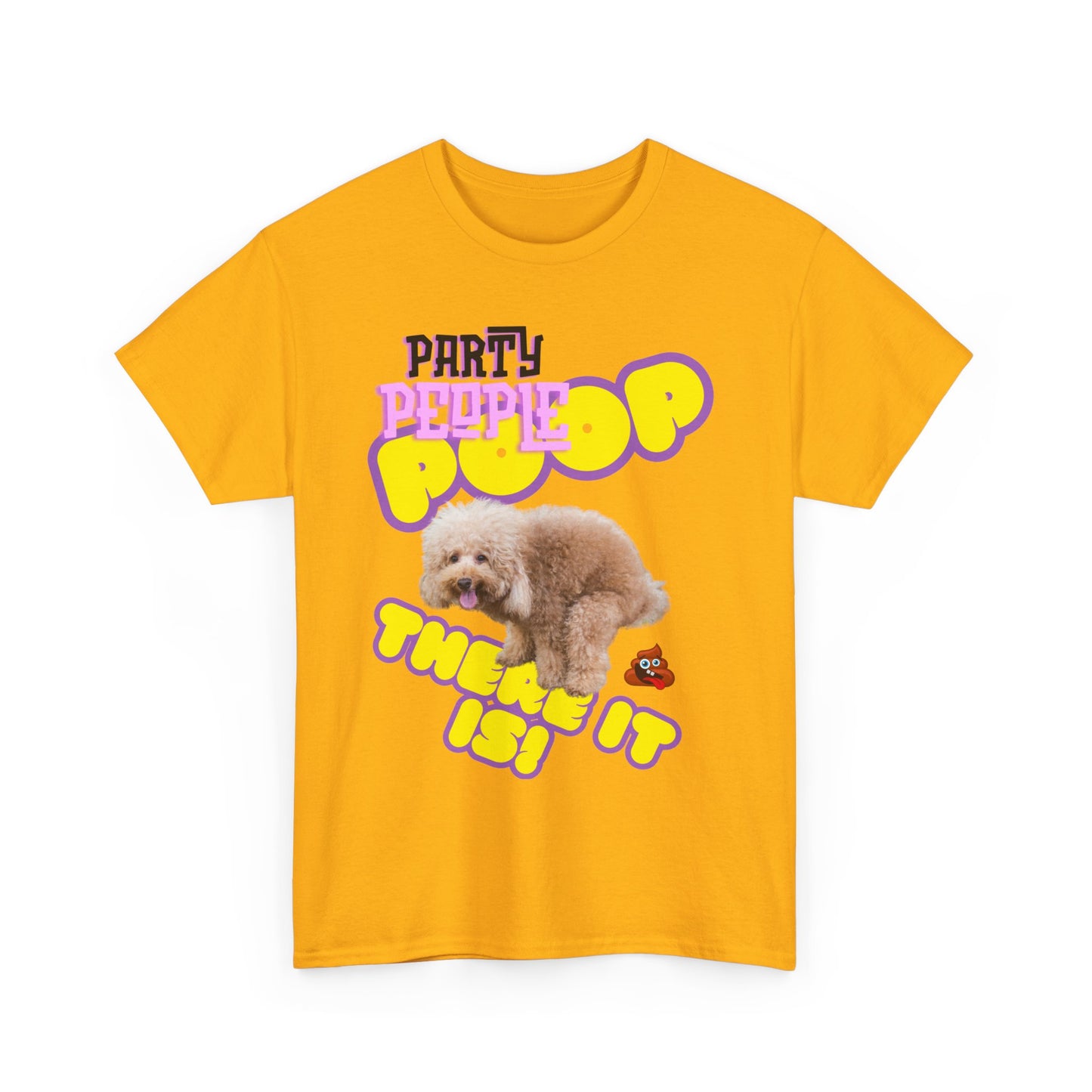 Unisex Heavy Cotton Graphic design (Poop There it is!) T-shirt