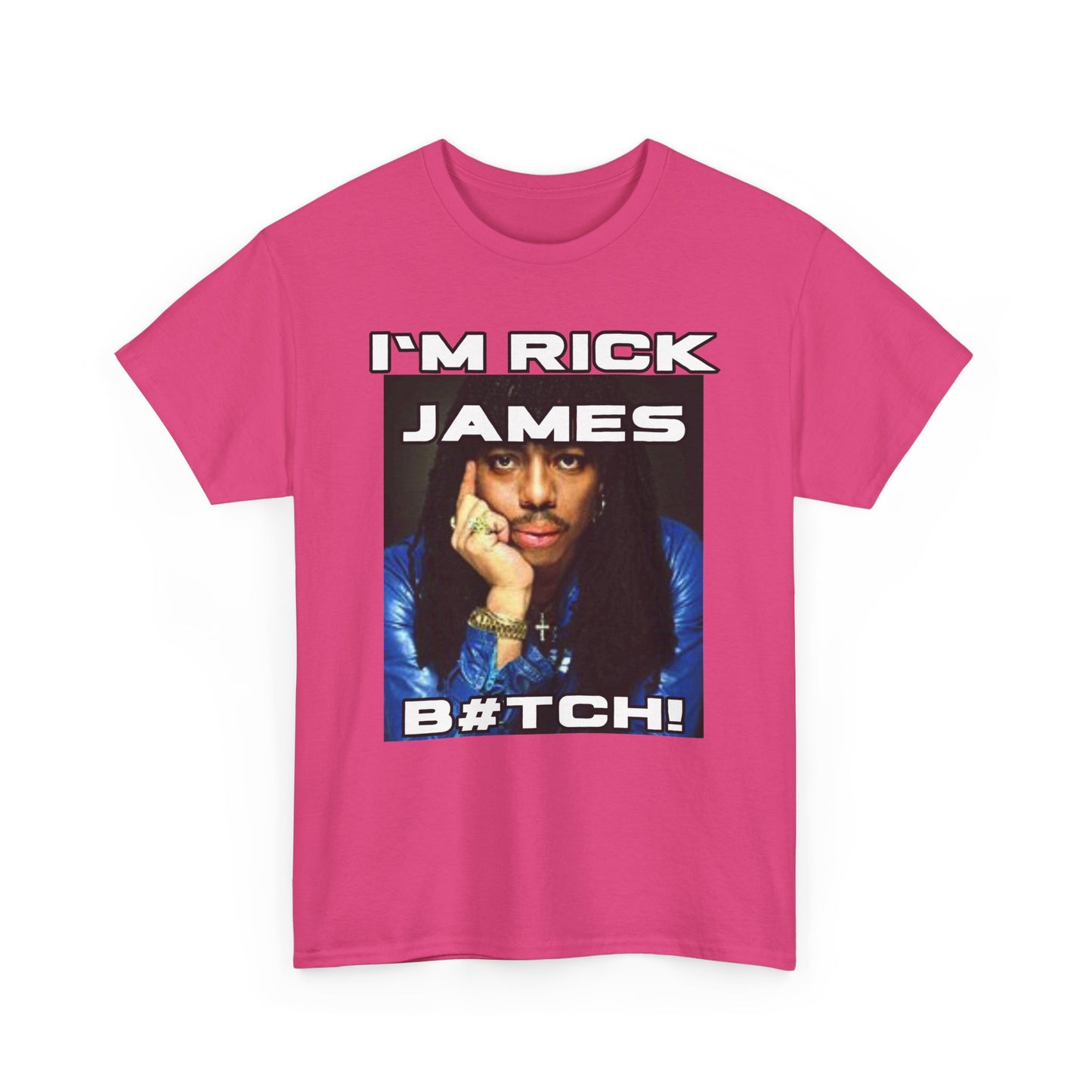 Unisex Heavy Cotton Graphic design (I'm Rick James B#tch) T-shirt