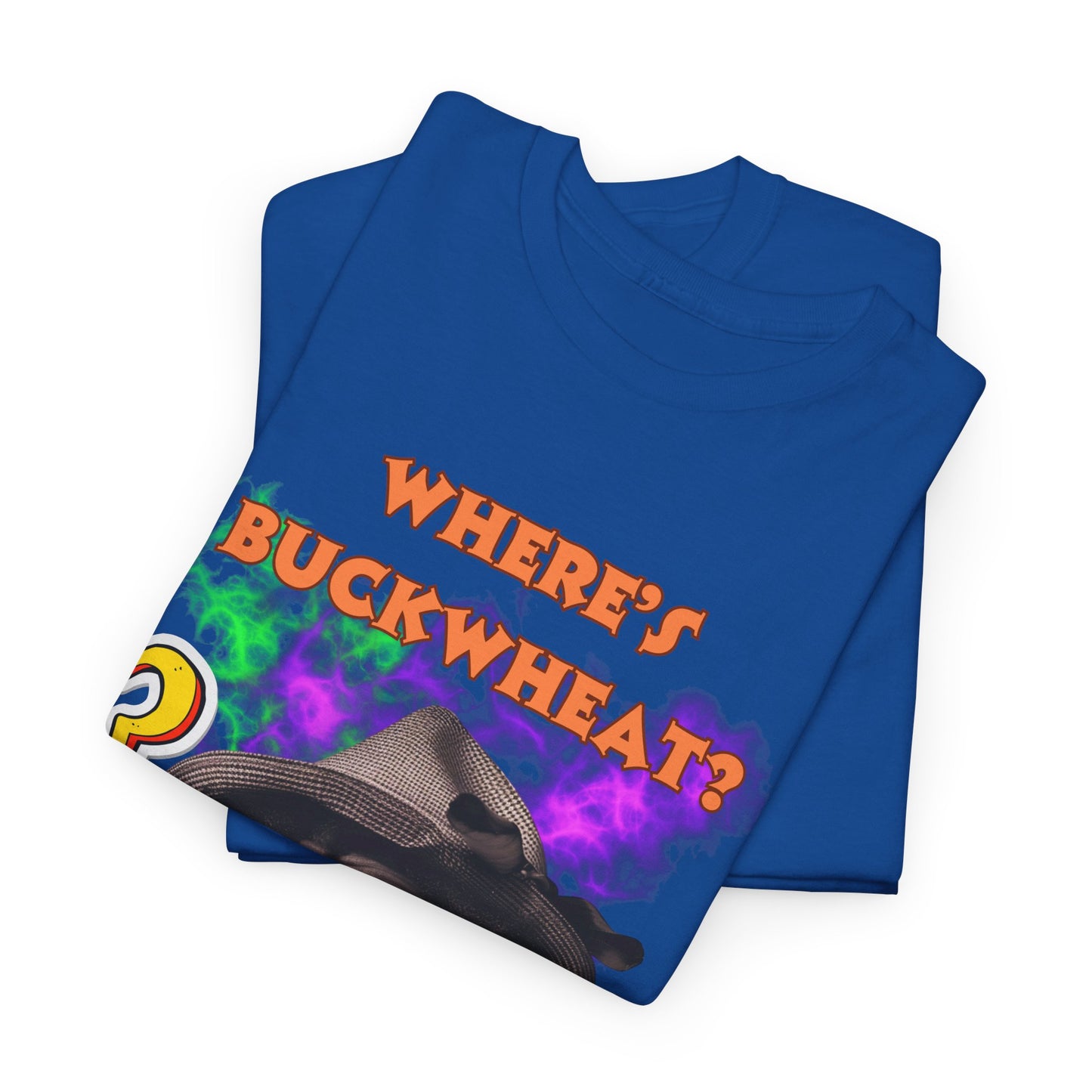 Unisex Heavy Cotton Graphic design (Where's Buckwheat) T-shirt