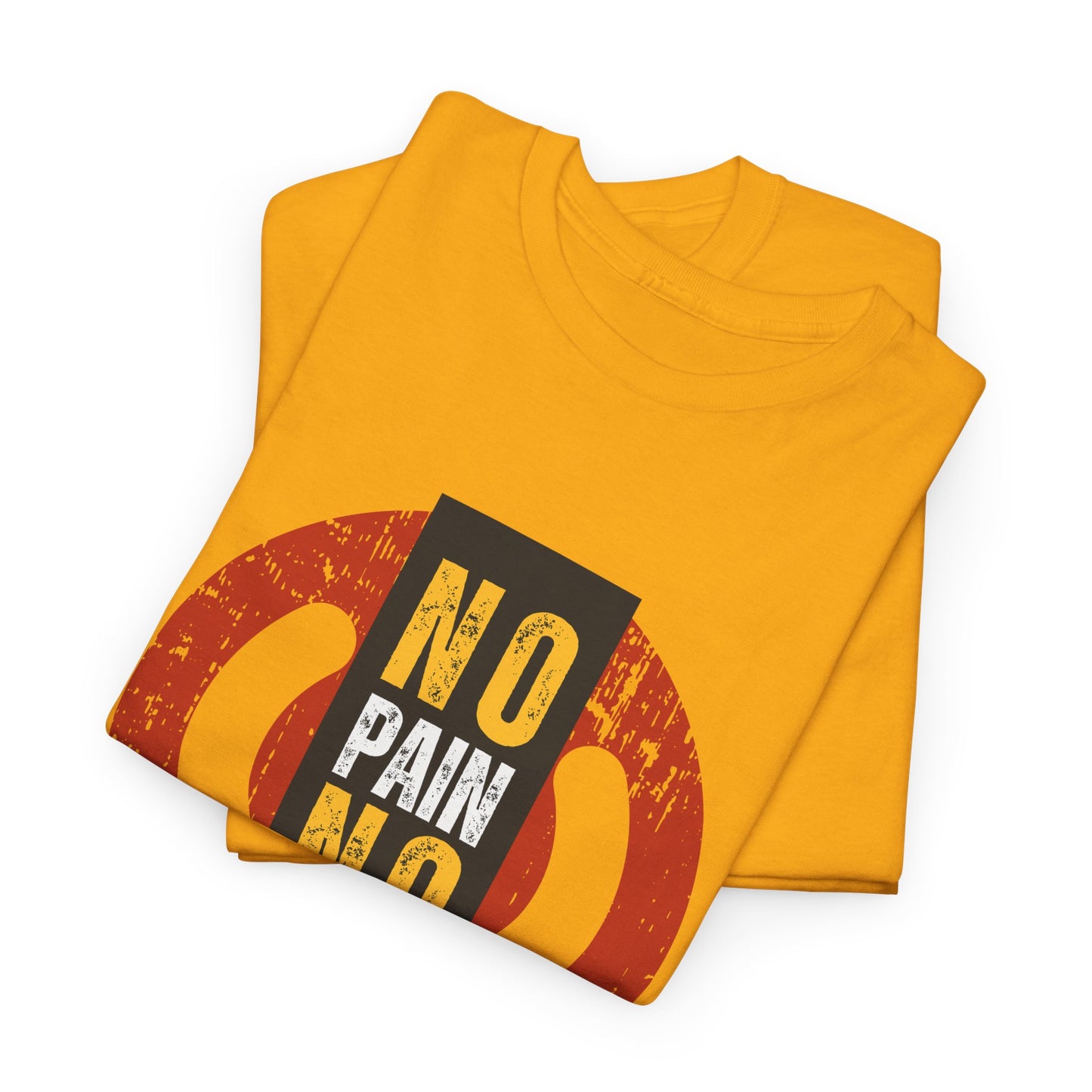 Unisex Heavy Cotton Graphic design (No Pain No Gain) T-shirt