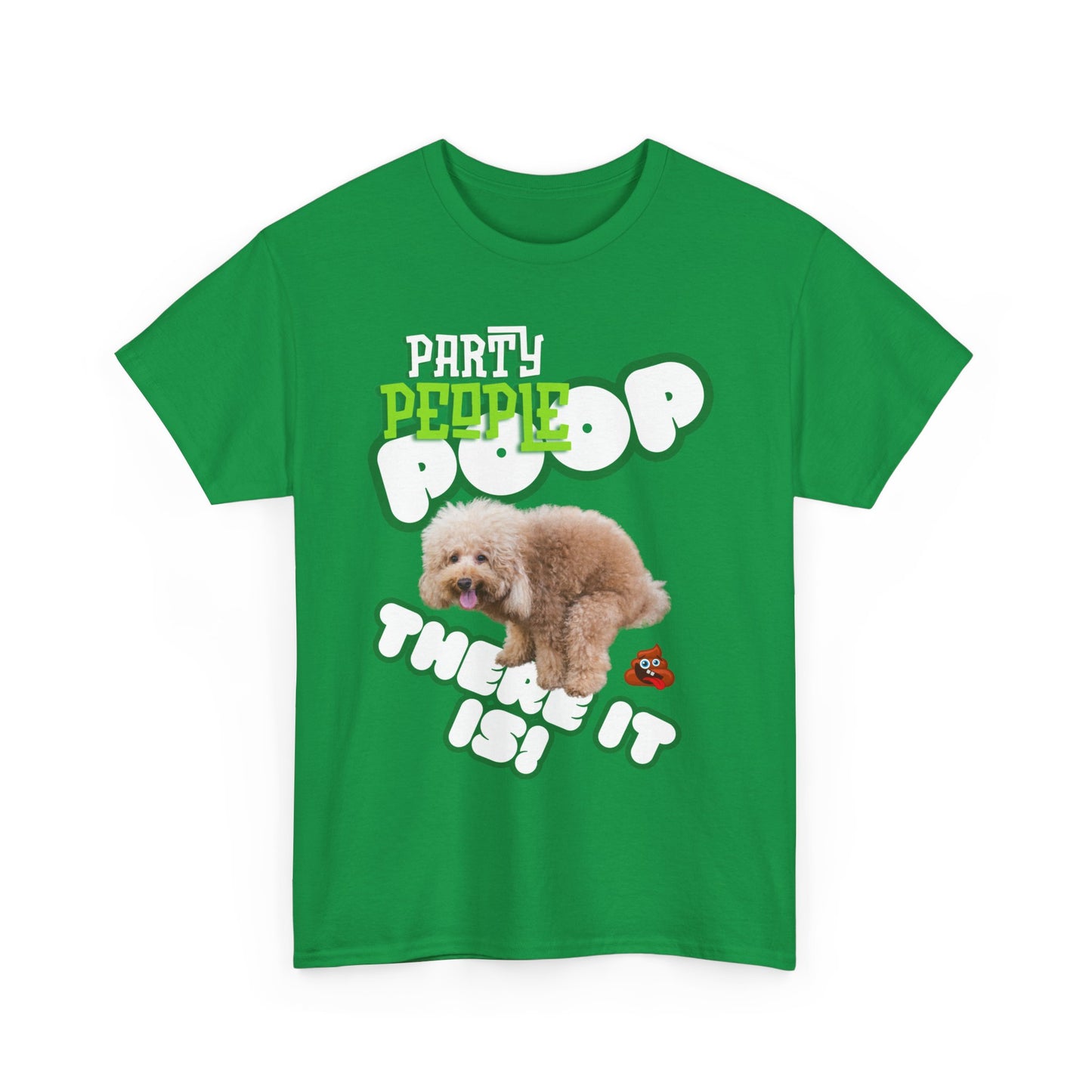 Unisex Heavy Cotton Graphic design (Poop There it is!) T-shirt