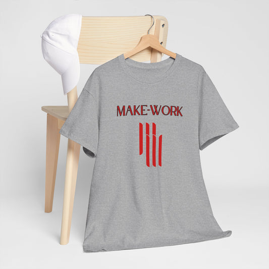 Unisex Heavy Cotton Graphic design (Make-Work) T-shirt