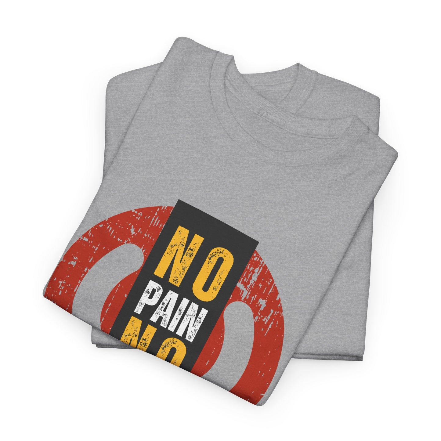 Unisex Heavy Cotton Graphic design (No Pain No Gain) T-shirt