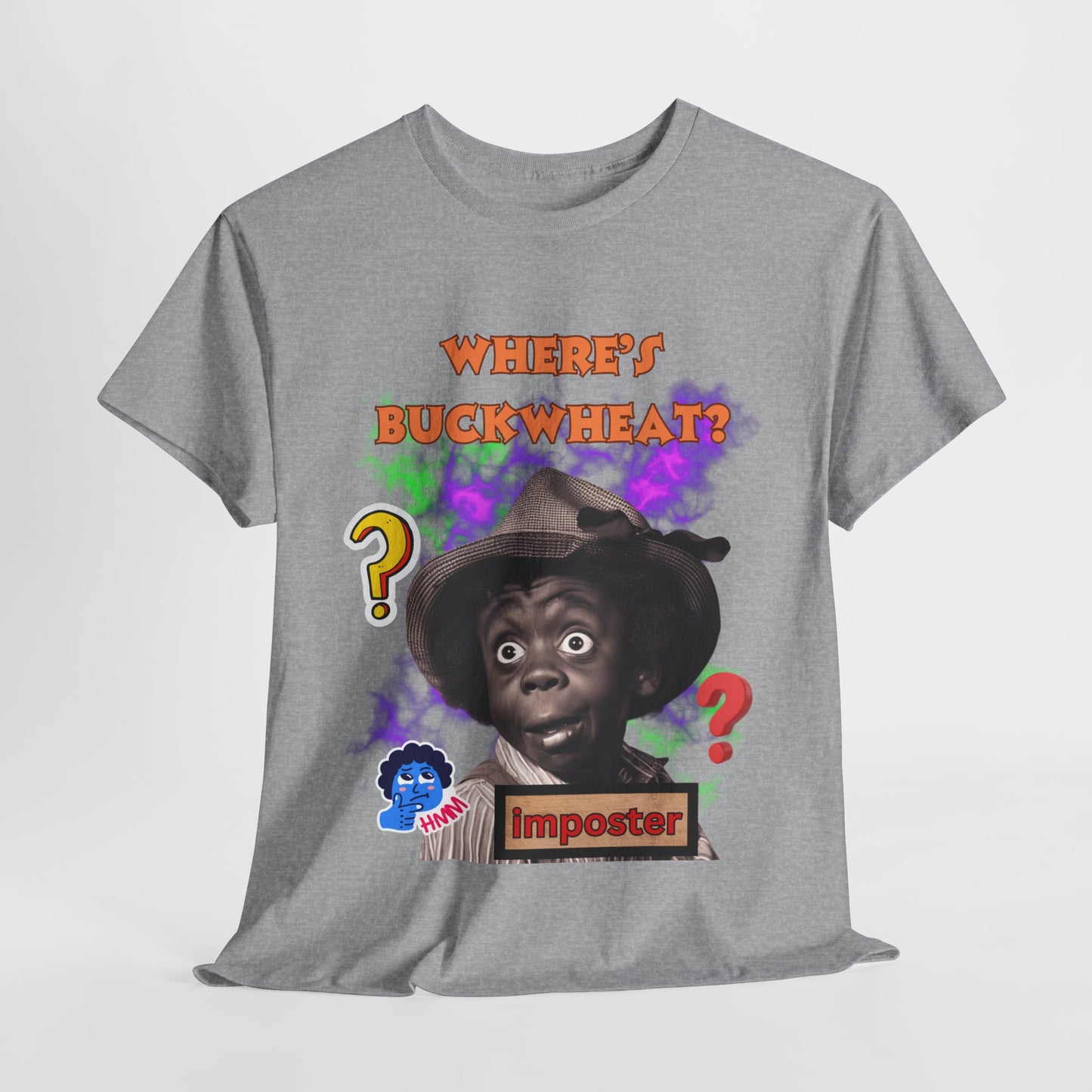 Unisex Heavy Cotton Graphic design (Where's Buckwheat) T-shirt