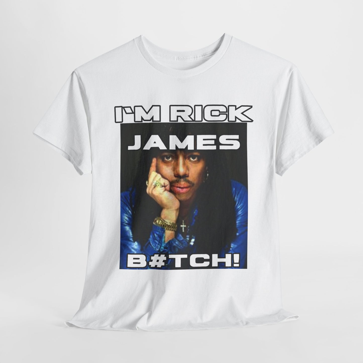 Unisex Heavy Cotton Graphic design (I'm Rick James B#tch) T-shirt