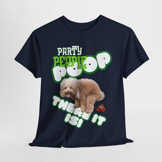 Unisex Heavy Cotton Graphic design (Poop There it is!) T-shirt