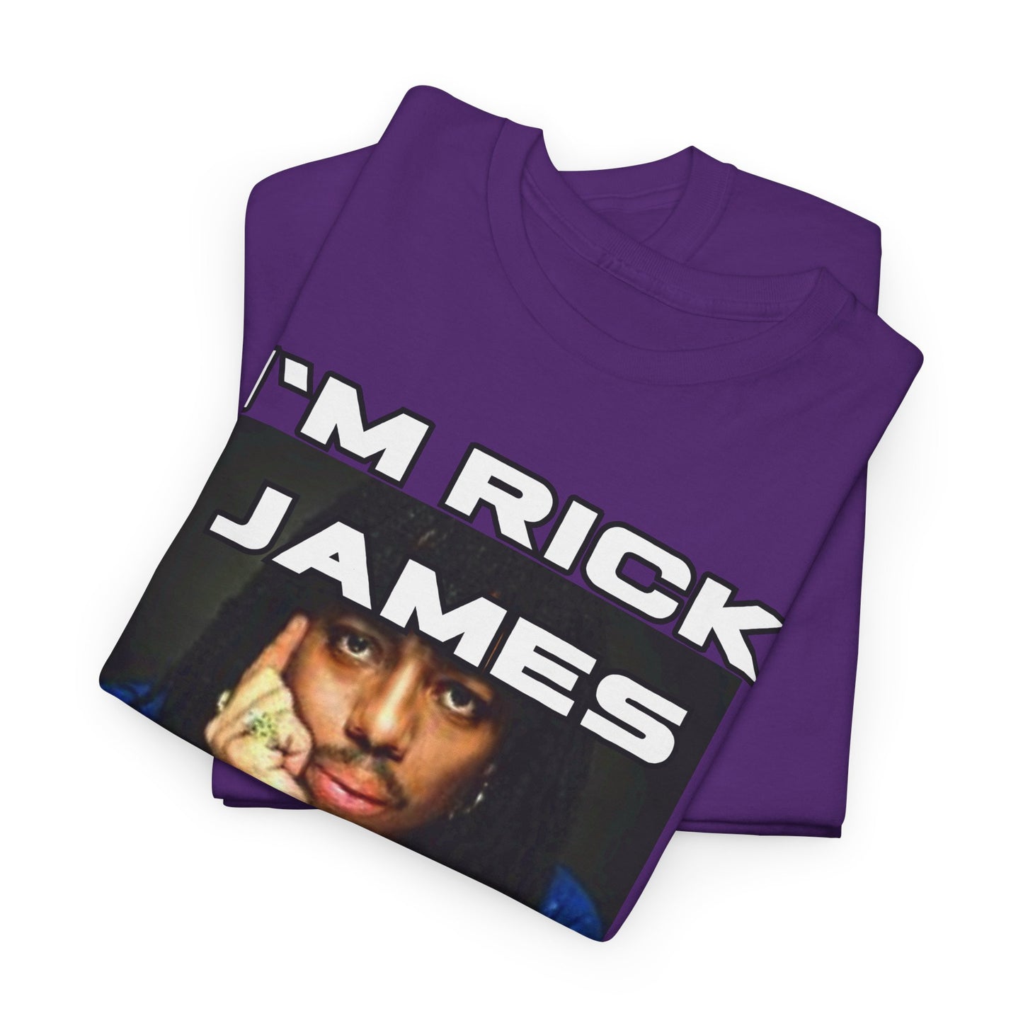 Unisex Heavy Cotton Graphic design (I'm Rick James B#tch) T-shirt